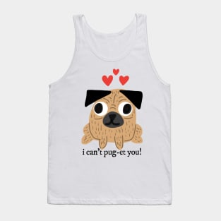 Pug I Can't Pug-et You Pun Tank Top